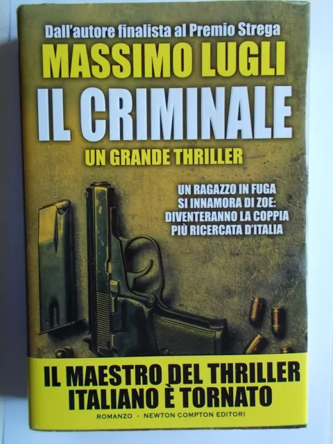 il criminale	lugli massimo	Newton rilegato romanzo thriller premio strega nuovo 3