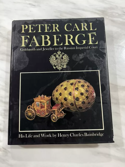 Peter Carl Faberge Goldsmith & Jeweller To Russian Royalty Bainbridge (W17)