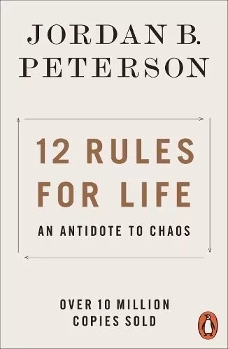 12 Rules for Life An Antidote to Chaos by Jordan B. Peterson 9780141988511