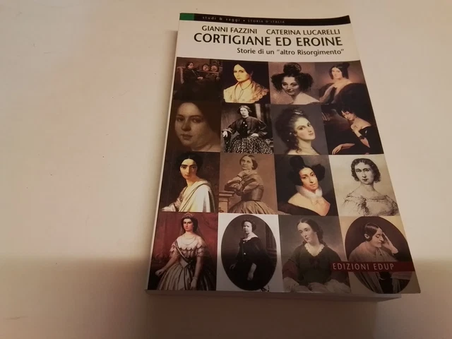 Cortigiane ed eroine, storie di un "altro Risorgimento", Fazzini..., 14n23