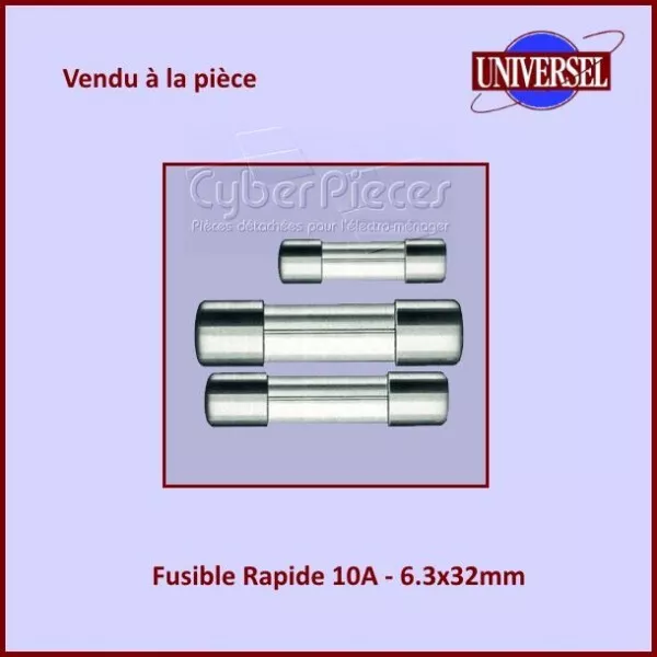 Fusible 10A Rapide 6X32mm en verre
