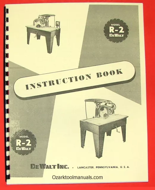 DEWALT R-2 Radial Arm Saw Owners Instruction & Parts Manual 0263