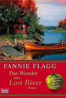 Das Wunder von Lost River: Roman von Flagg, Fannie | Buch | Zustand akzeptabel