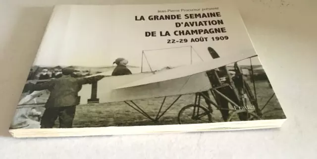 La Grande Semaine D'aviation De La Champagne 22-29 Aout 1909 - J.p. Procureur 2