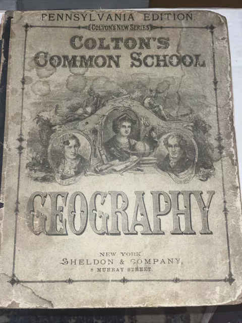 Colton’s common school geography 1881 Pennsylvania edition