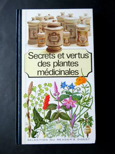 Secrets Et Vertus Des Plantes Medicinales - Editions Reader's Digest
