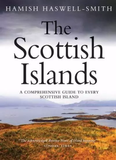 The Scottish Islands: The Bestselling Guide to Every Scottish  .