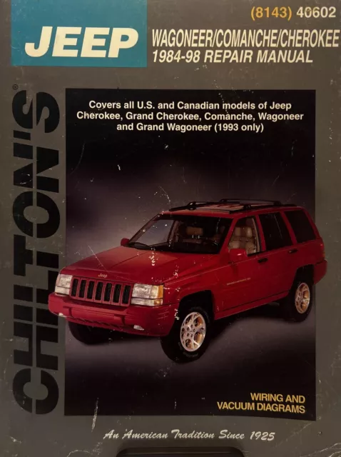 Chiltons Jeep Wagoneer Comanche Cherokee 1984 - 98 Repair Manual 1999 Edition