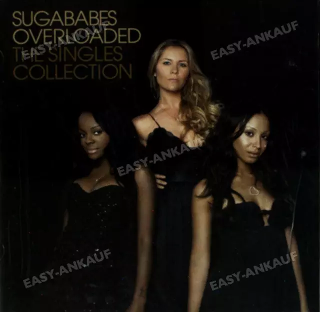 Sugababes - Overloaded: the Singles Collection .