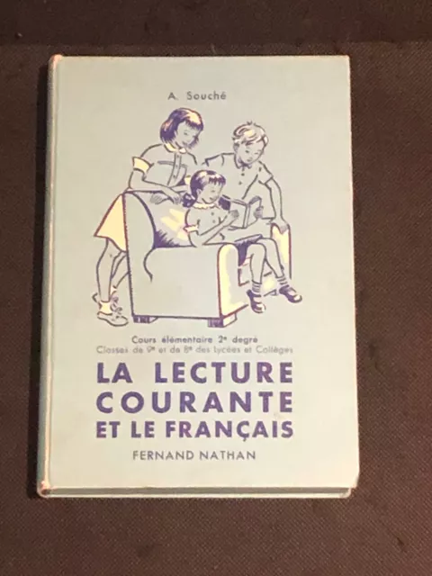 Livre ancien  La Lecture Courante Et Le Français cours élémentaire A.Souché