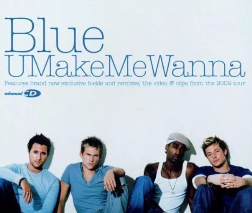 Blue [Maxi-CD] U make me wanna (2003)