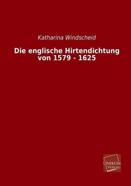 Die englische Hirtendichtung von 1579 - 1625 | Buch | 9783845740898