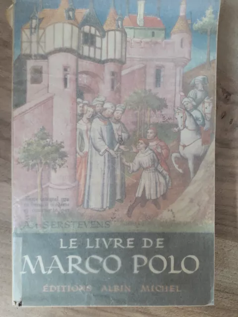 Le livre de Marco POLO (SERSTEVENS/Albin Michel)