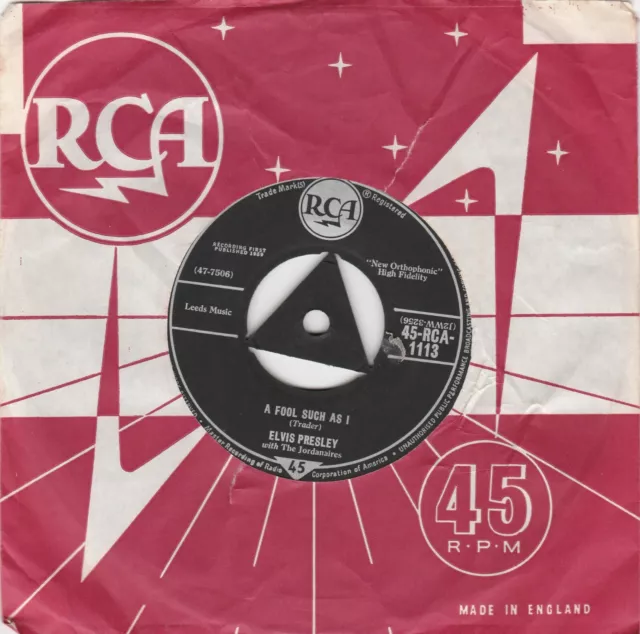ELVIS PRESLEY,A fool such as I/I need your love tonight .UK 45 RCA.1113.triangle