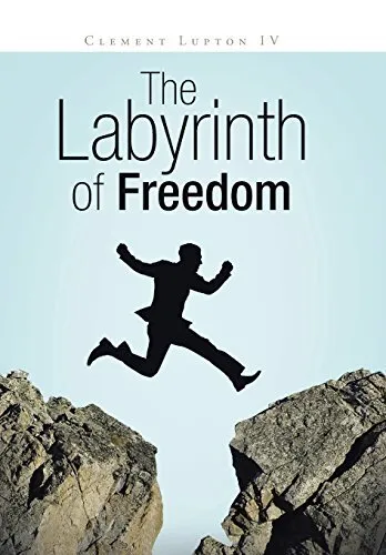 The Labyrinth of Freedom