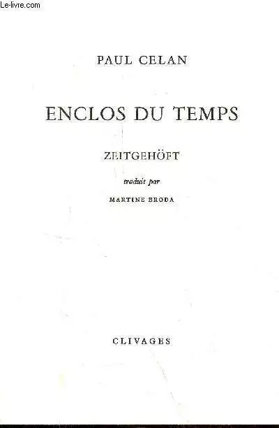 Enclos du temps zeitgehöft. - Celan Paul - 1985