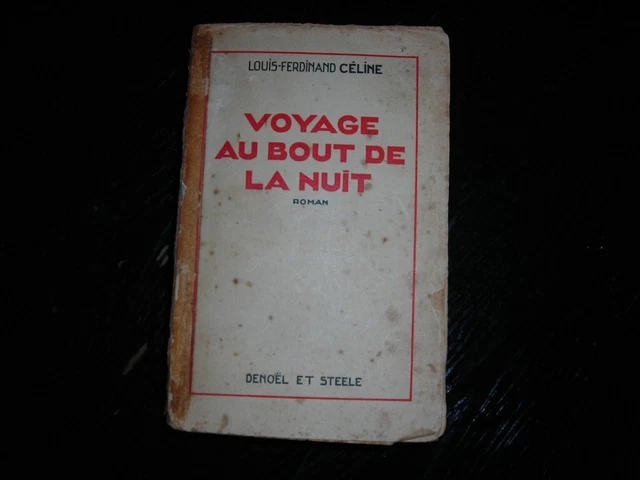 LOUIS-FERDINAND CÉLINE / VOYAGE AU BOUT DE LA NUIT / ÉDITION ORIGINALE
