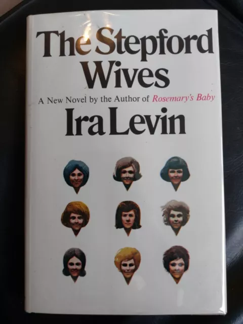 The Stepford Wives, Ira Levin, First Edition Hardback