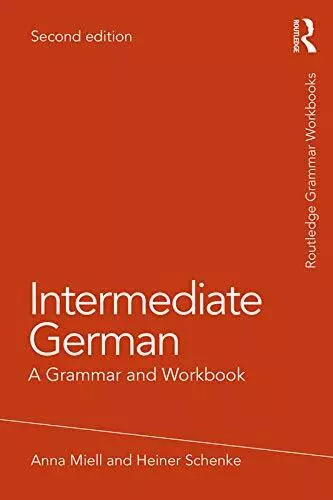 Intermédiaire Allemand: A Grammar And Workbook (Grammaire Workbooks) Par