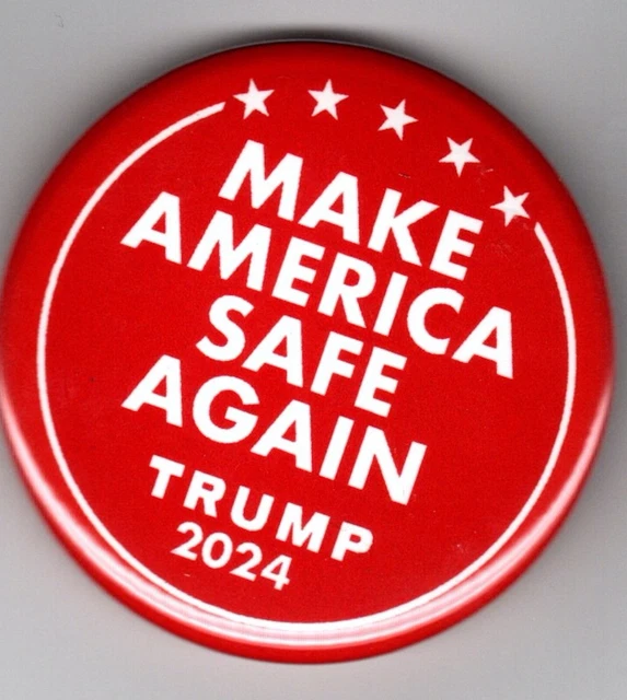 DONALD TRUMP 2024 Make America Safe Again 2024 campaign button 3.00