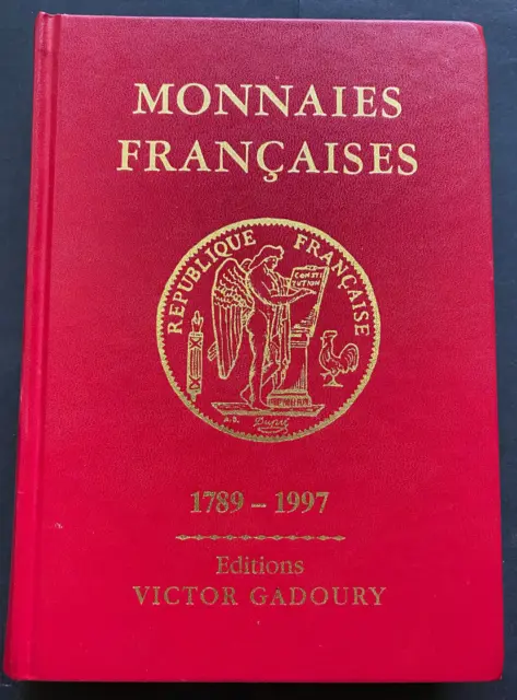 France 1997, MONNAIES FRANCAISES 1789-1997,  Victor Gadoury, 436pgs