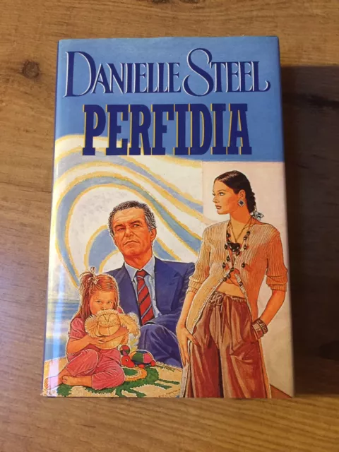 Perfidia di Danielle Steel - rilegato