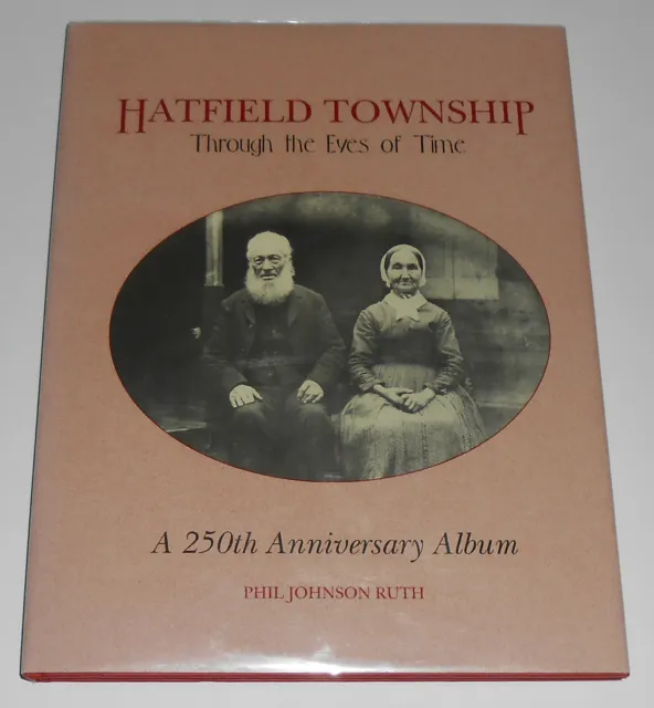 HATFIELD TOWNSHIP 250th History People Farms Stores Photos Montgomery County PA