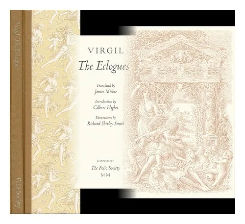 VIRGIL The Eclogues / Translated by James Michie ; Introduction by Gilbert Highe