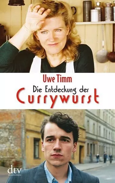 Die Entdeckung der Currywurst: Novelle Novelle Timm, Uwe: