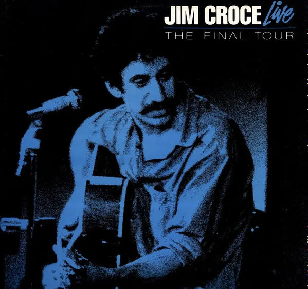 Jim Croce - Live The Final Tour ++ Vinyl Lp