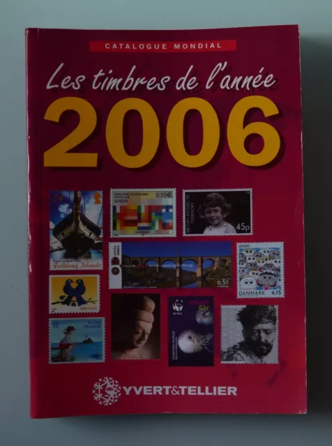 Catalogue YVERT ET TELLIER des timbres de l'année 2006 très bon état général