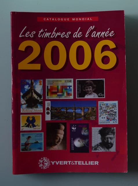 Catalogue YVERT ET TELLIER des timbres de l'année 2006 très bon état général