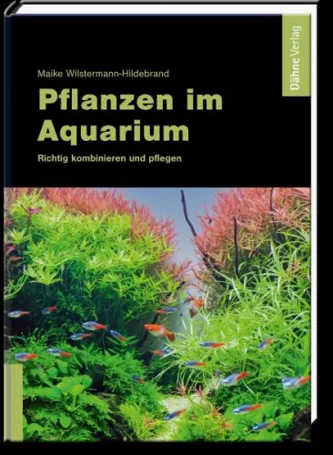 Pflanzen im Aquarium|Maike Wilstermann-Hildebrand|Gebundenes Buch|Deutsch