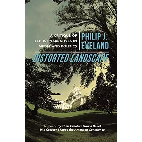 Distorted Landscape: A Critique of Leftist Narratives i - Paperback NEW Eveland,