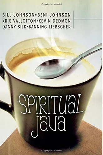 Spiritual Java-Bill Johnson, Beni Johnson, Danny Silk, Kris Vall