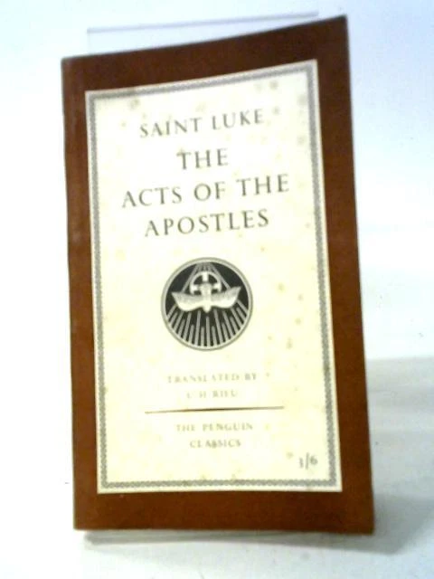 THE ACTS OF The Apostles By Saint Luke (C H Rieu - 1958) (ID:81267) £8. ...
