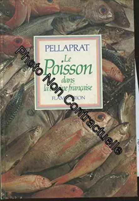 Le poisson dans la cuisine française| Pellaprat Paul| Flammarion| Très bon état