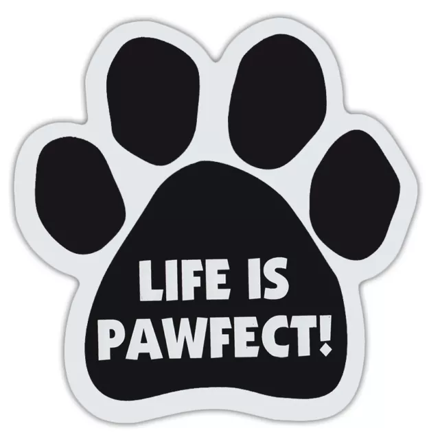 Dog Paw Shaped Magnets: LIFE IS PAWFECT! | Dogs, Gifts, Cars, Trucks