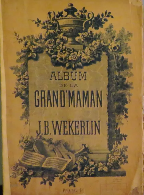 WEKERLIN. Album de la Grand'Maman. Au Ménestrel. 20 partitions musicales. Piano.