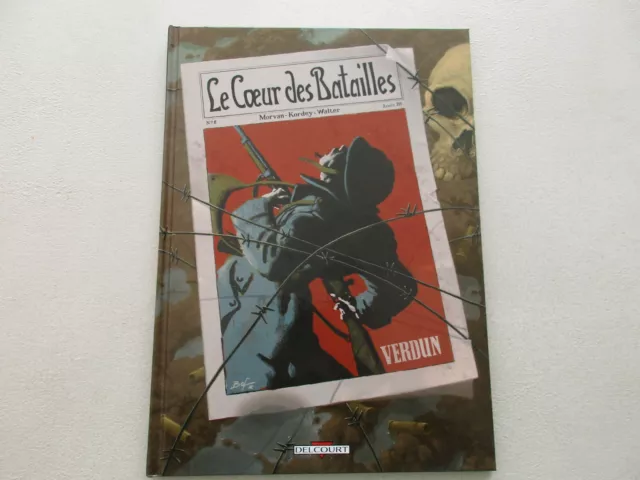 Le Coeur Des Batailles T 2 Ttbe Verdun Edition Originale 2008