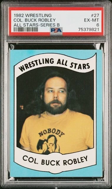 1982 Wrestling All Stars Col. Buck Robley Card PSA 6 EX-MT NWA WWE WWF WCW WCCW