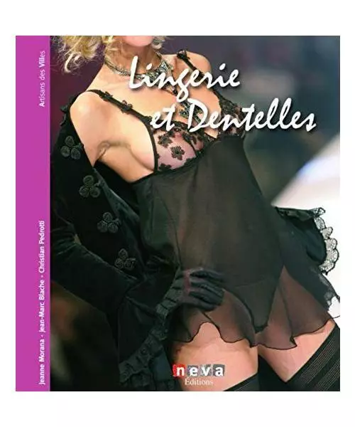 Lingerie et dentelles: Objets de parure, Jeanne Morana