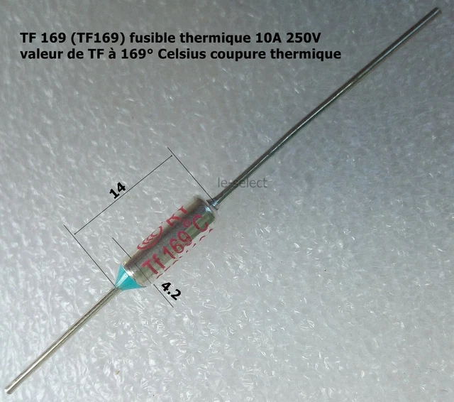 TF 169 ( TF169 ) fusible thermique 10A (Ampères) tension 250V.  .C134.2