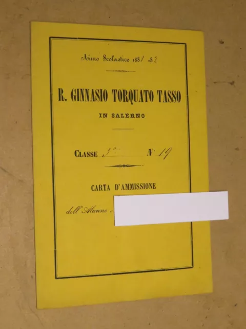 antica pagella scolastica REGIO GINNASIO TORQUATO TASSO SALERNO 1881 1882 quinta