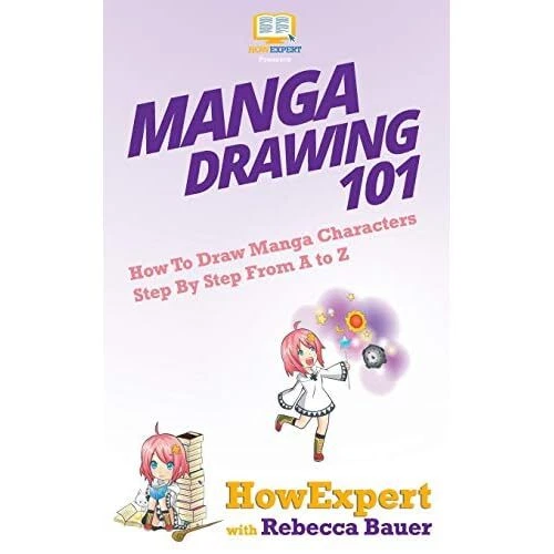 MANGA DRAWING 101: How To Draw Manga Characters Step By - Paperback NEW ...