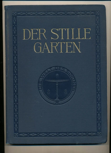 Blauen Bücher Der Stille Garten 1913 FLEX LN   dt. Maler 1. Hälfte 19. Jhdt.
