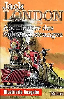 Abenteuer des Schienenstranges von London, Jack | Buch | Zustand gut