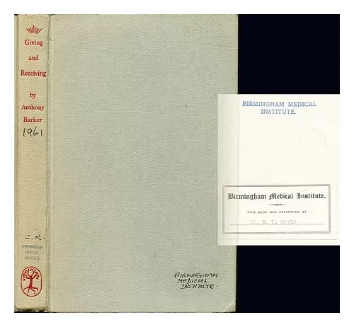 BARKER, ANTHONY Giving and Receiving: an adventure in African medical service 19