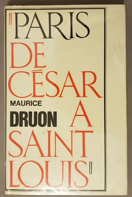 Paris de César à Saint Louis | Druon Maurice | BE 1964, Hachette
