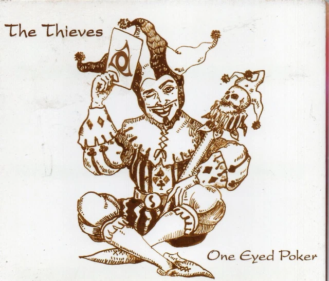 The Thieves  ONE EYED POKER 10trk gatefold cd